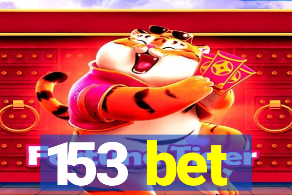 153 bet